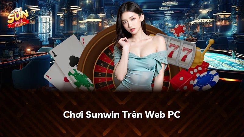 Chơi Sunwin Trên Web PC