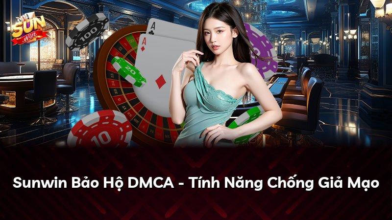 Sunwin Bảo Hộ DMCA - Tính Năng Chống Giả Mạo