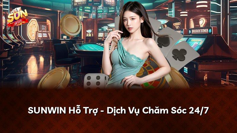 SUNWIN Hỗ Trợ - Dịch Vụ Chăm Sóc 24/7
