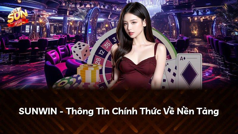 SUNWIN - Thông Tin Chính Thức Về Nền Tảng